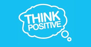 think positive or think positively