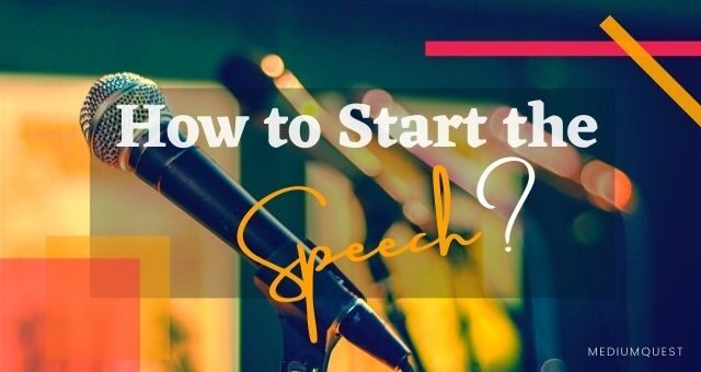 How to Start the Speech: 5 Easy and Effective Ways